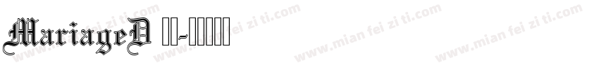 MariageD 常规字体转换